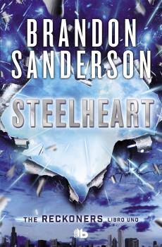 STEELHEART (TRILOGÍA DE LOS RECKONERS 1)