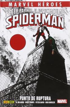 PETER PARKER, EL ESPECTACULAR SPIDERMAN: PUNTO DE RUPTURA