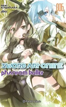 SWORD ART ONLINE Nº 06 PHANTOM BULLET 2 DE 2 (NOVEL