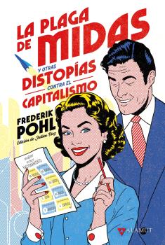 LA PLAGA DE MIDAS Y OTRAS DISTOPÍAS CONTRA EL CAPITALISMO