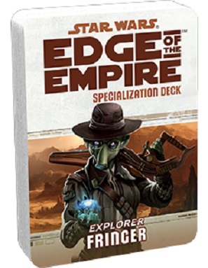 EDGE OF THE EMPIRE: SPECIALIZATION DECK, FRINGER