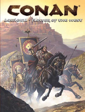 CONAN: AQUILONIA, FLOWER OF THE WEST