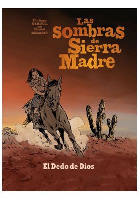LAS SOMBRAS DE SIERRA MADRE 03. EL DEDO DE DIOS