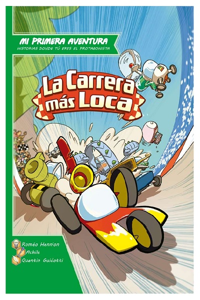 MI PRIMERA AVENTURA: LA CARRERA MÁS LOCA