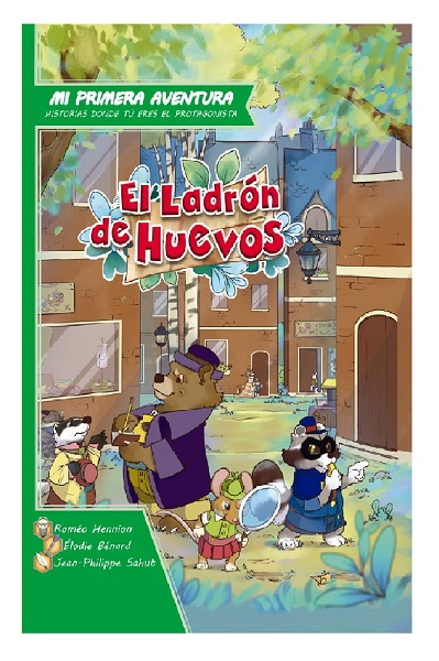 MI PRIMERA AVENTURA: EL LADRON DE HUEVOS