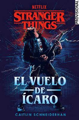 STRANGER THINGS: EL VUELO DE ÍCARO