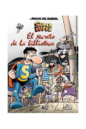 MAGOS DEL HUMOR 202: EL BULLYNG DE LAS SORPRESAS (SUPER LOPEZ)