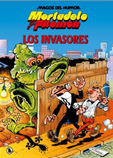 MORTADELO Y FILEMON. LOS INVASORES. MAGOS HUMOR 33
