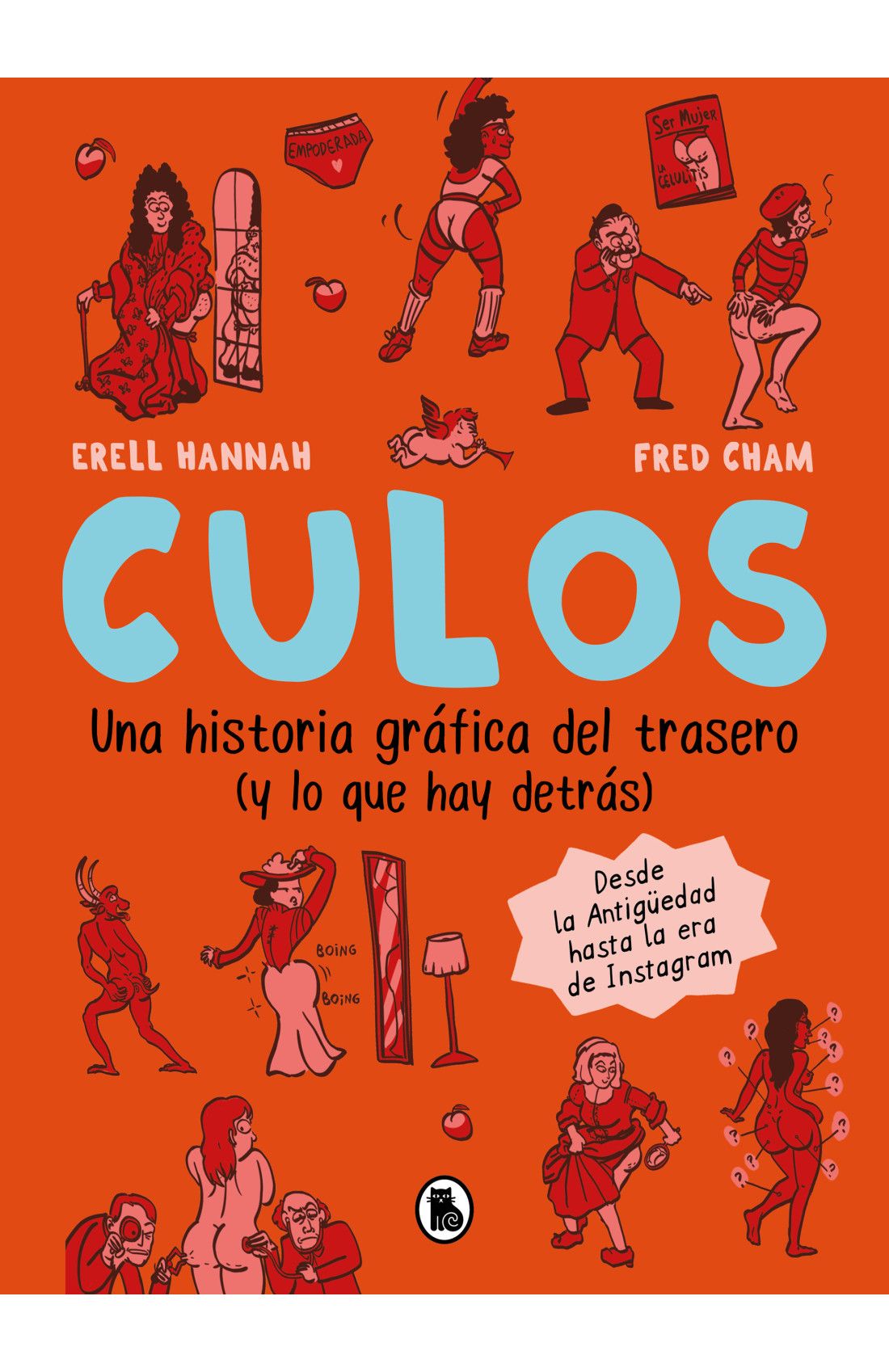 CULOS. UNA HISTORIA GRÁFICA DEL TRASERO Y LO QUE HAY DETRÁS