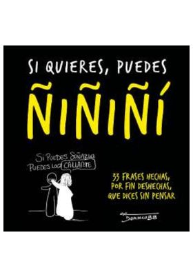 SI QUIERES, PUEDES ÑIÑIÑI