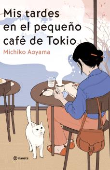 MIS TARDES EN EL PEQUEÑO CAFÉ DE TOKIO