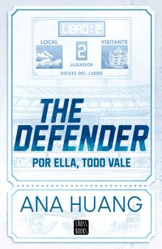 DIOSES DEL JUEGO 2. THE DEFENDER