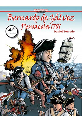 BERNARDO DE GALVEZ, PENSACOLA 1781