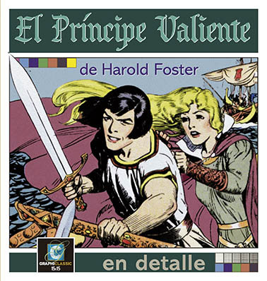 EL PRÍNCIPE VALIENTE DE HAROLD FOSTER EN DETALLE