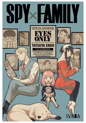 SPY X FAMILY: EYES ONLY - OFFICIAL DATABOOK -