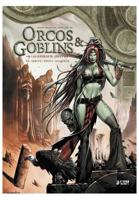 ORCOS Y GOBLINS 12: AKRITH ; ORUNA ; KALDEROK
