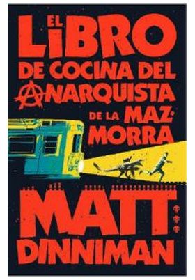 EL LIBRO DE COCINA DEL ANARQUISTA DE LA MAZMORRA (CARL EL MAZMORRERO 3)