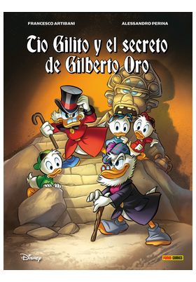 TIO GILITO Y EL SECRETO DE GILBERTO ORO (BIBLIOTECA DISNEY)