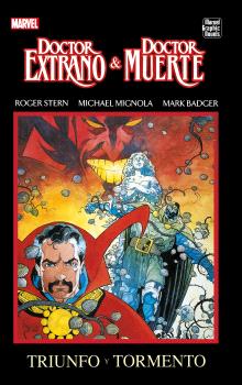 MARVEL GRAPHIC NOVELS.DOCTOR EXTRAÑO & DOCTOR MUERTE: TRIUNFO Y TORMENTO