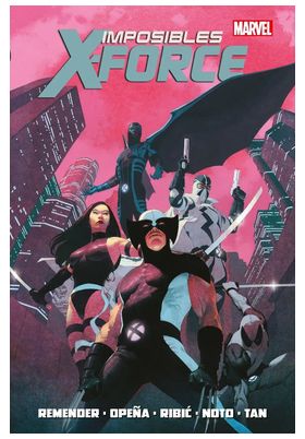 IMPOSIBLES X-FORCE (MARVEL OMNIBUS)