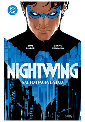 DC PREMIERE 1. AMANECER DE DC. NIGHTWING 01. SALTO HACIA LA LUZ