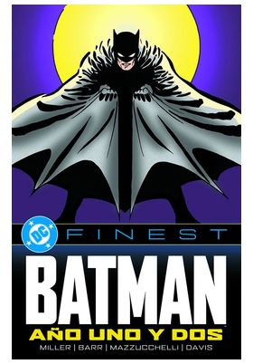 DC FINEST. BATMAN: AÑO UNO Y DOS