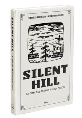 VIDEOJUEGOS LEGENDARIOS 12. SILENT HILL. LA CIMA DEL TERROR PSICOLÓGICO