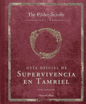 THE ELDER SCROLLS: GUÍA OFICIAL DE SUPERVIVENCIA EN TAMRIEL