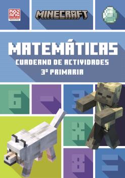 MINECRAFT OFICIAL: CUADERNO DE ACTIVIDADES, MATEMÁTICAS 3.º PRIMARIA