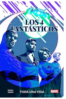 LOS 4 FANTASTICOS. TODA UNA VIDA
