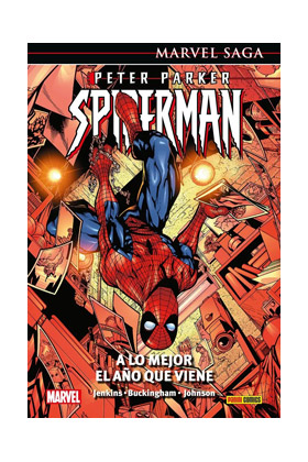 PETER PARKER. SPIDERMAN 03. A LO MEJOR EL AÑO QUE VIENE (MARVEL SAGA 137)