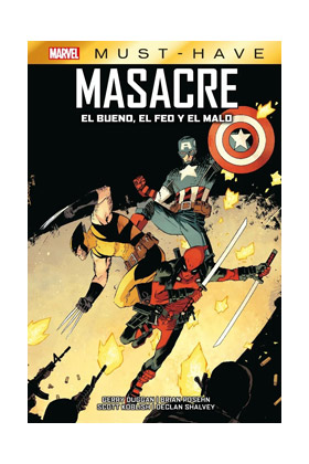 MARVEL MUST-HAVE. MASACRE : EL BUENO, EL MALO Y EL FEO