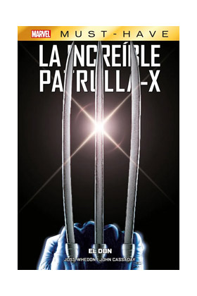 MARVEL MUST HAVE LA INCREÍBLE PATRULLA-X 1. EL DON