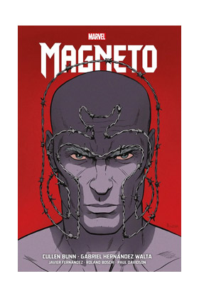 MAGNETO DE CULLEN BUNN Y G. HERNÁNDEZ WALTA  (MARVEL OMNIBUS)