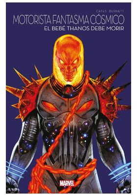 MARVEL MULTIVERSO. MOTORISTA FANTASMA COSMICO : EL BEBE THANOS DEBE MORIR
