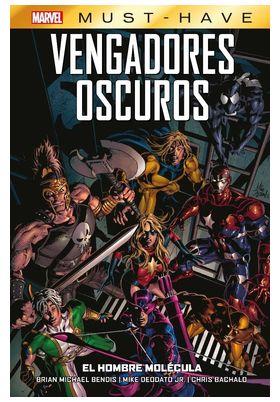 MARVEL MUST-HAVE VENGADORES OSCUROS 02 EL HOMBRE MOLECULA