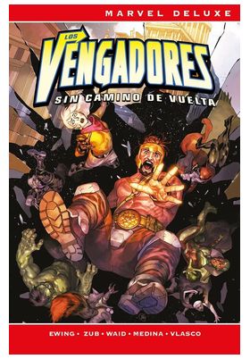 LOS VENGADORES: SIN CAMINO DE VUELTA (MARVEL NOW! DELUXE)