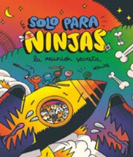 SOLO PARA NINJAS 7. LA REUNIÓN SECRETA