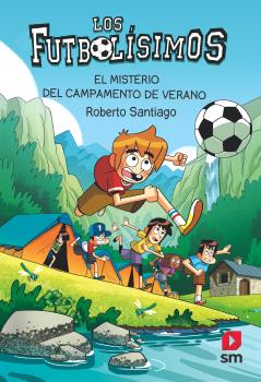 LOS FUTBOLISIMOS 27 MISTERIO CAMPAMENTO VERANO