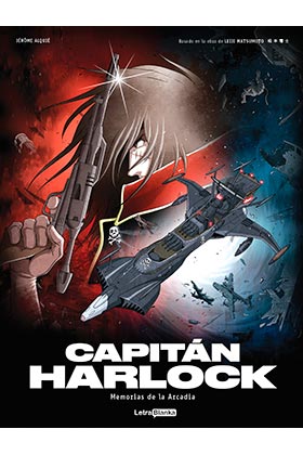 CAPITAN HARLOCK: MEMORIAS DE LA ARCADIA 02 DE 03