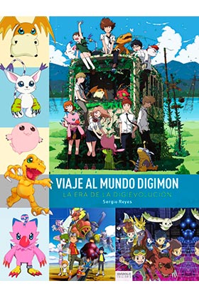 VIAJE AL MUNDO DIGIMON. LA ERA DE LA DIGIEVOLUCION