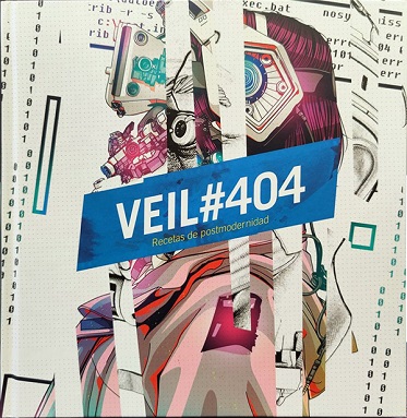 THE VEIL #404 RECETAS DE POSTMODERNIDAD