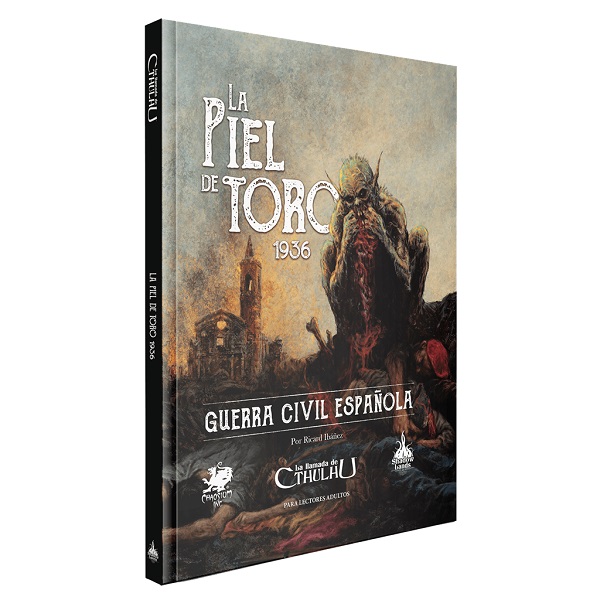 LA LLAMADA DE CTHULHU LA PIEL DE TORO 1936 LA GUERRA CIVIL ESPAÑOLA