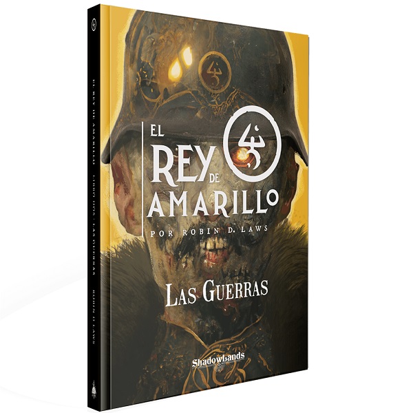 EL REY DE AMARILLO LAS GUERRAS POR ROBIN D. LAWS