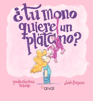 ¿TU MONO QUIERE UN PLÁTANO?