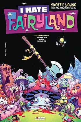 I HATE FAIRYLAND 04. INFELICES PARA SIEMPRE