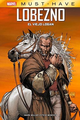 MARVEL MUST-HAVE. LOBEZNO: EL VIEJO LOGAN