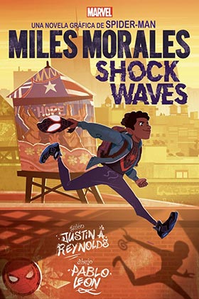 MARVEL SCHOLASTIC. MILES MORALES SHOCK WAVES