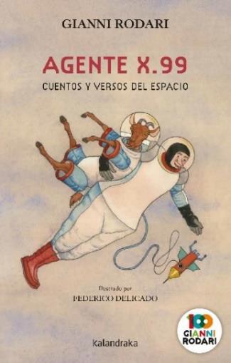 AGENTE X.99: CUENTOS Y VERSOS DEL ESPACIO