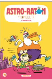 ASTRO-RATÓN Y BOMBILLITA 07: LA GARN MARATÓN